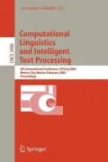 Computational Linguistics and Intelligent Text Processing : 6th International Conference, Cicling 2005, Mexico City, Mexico, February 13-19, 2005, Proceedings