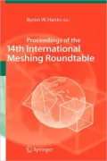 Proceedings of the 14th International Meshing Roundtable