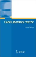 Good Laboratory Practice: The Why and the How