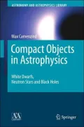 Compact Objects in Astrophysics: White Dwarfs, Neutron Stars and Black Holes