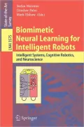 Biomimetic Neural Learning for Intelligent Robots