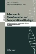 Advances in Bioinformatics And Computational Biology Brazilian Symposium on Bioinformatics, ...