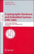 Cryptographic Hardware and Embedded Systems - CHES 2005