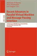 Recent Advances in Parallel Virtual Machine and Message Passing Interface