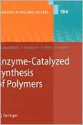 Enzyme-Catalyzed Synthesis of Polymers