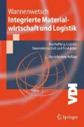Integrierte Materialwirtschaft Und Logistik: Beschaffung, Logistik, Materialwirtschaft Und Produktion