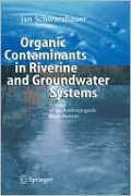 Organic Contaminants in Riverine and Groundwater Systems