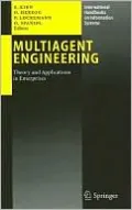 Multiagent Engineering: Theory and Applications in Enterprises