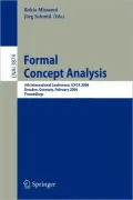 Formal Concept Analysis: 4th International Conference, ICFCA 2006, Dresden, Germany, Feburary 13-17, 2006, Proceedings