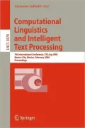 Computational Linguistics and Intelligent Text Processing: 7th International Conference, CICLing 2006, Mexico City, Mexico, February 19-25, 2006, Proceedings