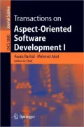 Transactions on Aspect-Oriented Software Development I