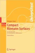 Compact Riemann Surfaces An Introduction to Contemporary Mathematics