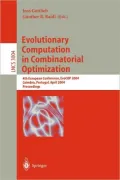 Evolutionary Computation in Combinatorial Optimization: 6th European Conference, EvoCOP 2006, Budapest, Hungary, April 10-12, 2006, Proceedings