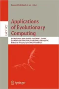 Applications of Evolutionary Computing: Evoworkshops 2006: Evobio, Evocomnet, Evohot, Evoiasp, Evointeraction, Evomusart and Evostoc, Budapest, Hungary, April 10-12, 2006, Proceedings