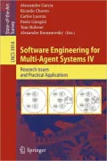 Software Engineering for Multi-Agent Systems IV: Research Issues and Practical Applications