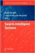 Swarm Intelligent Systems