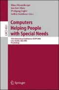 Computers Helping People with Special Needs: 10th International Conference, ICCHP 2006, Linz, Austria, July 11-13, 2006, Proceedings