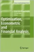 Optimisation, Econometric and Financial Analysis