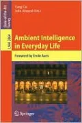 Ambient Intelligence in Everyday Life
