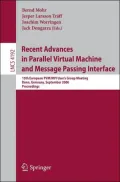 Recent Advances in Parallel Virtual Machine and Message Passing Interface