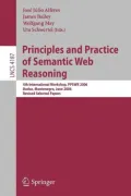 Principles and Practice of Semantic Web Reasoning: 4th International Workshop, PPSWR 2006 Budva, Montenegro, June 2006 Revised Selected Papers