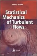 Statistical Mechanics of Turbulent Flows
