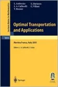 Optimal Transportation and Applications