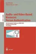 Audio-And Video-Based Biometric Person Authentication : 4th International Conference, AVBPA 2003, Guildford, UK, June 2003: Proceedings
