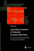 Large Eddy Simulation Of Turbulent Incompressible Flows