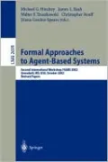 Formal Approaches to Agent-Based Systems