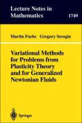 Variational Methods for Problems from Plasticity Theory and for Generalized Newtonian Fluids