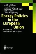 Energy Policies in the European Union: Germany's Ecological Tax Reform