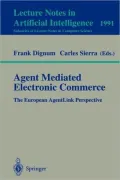Agent Mediated Electronic Commerce