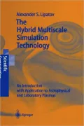 The Hybrid Multiscale Simulation Technology