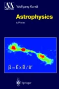 Astrophysics : A Primer