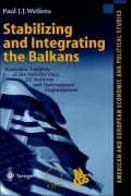 Stabilizing And Integrating The Balkans