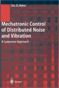 Mechatronic Control of Distributed Noise and Vibration: A Lyapunov Approach