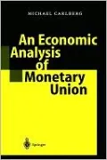 An Economic Analysis Of Monetary Union