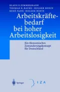 Arbeitskraftebedarf Bei Hoher Arbeitslosigkeit: Ein okonomisches Zuwanderungskonzept Fur Deutschland