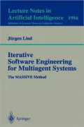 Iterative Software Engineering for Multiagent Systems