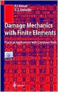 Damage Mechanics with Finite Elements: Practical Applications with Computer Tools