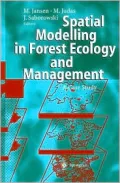 Spatial Modelling in Forest Ecology and Management: A Case Study