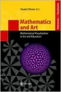 Mathematics and Art: Mathematical Visualization in Art and Education