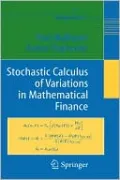 Stochastic Calculus of Variations in Mathematical Finance