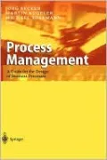Process Management: A Guide for the Design of Business Processes
