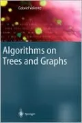 Algorithms on Trees and Graphs