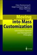 Moving into Mass Customization: Information Systems and Management Principles
