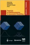 Tutorials on Multiresolution in Geometric Modelling