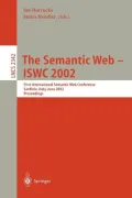 The Semantic Web - ISWC 2002: First International Semantic Web Conference, Sardinia, Italy, June 2002: Proceedings