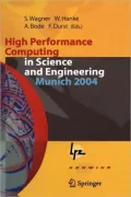 High Performance Computing In Science And Engineering, Munich 2004 Transactions Of The Secon...